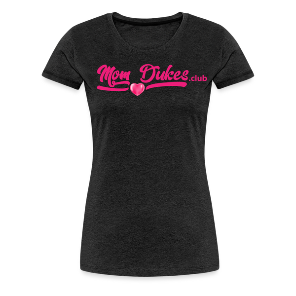 Mom Dukes.Club Women’s Premium T-Shirt (Pink Letters) - charcoal grey