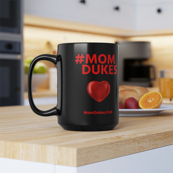 Mom Dukes Black Coffee Cup Mug, 15oz- (Red Letters)  i am New Jack Sexy - Al B. Sure! - NewJackSexy.com