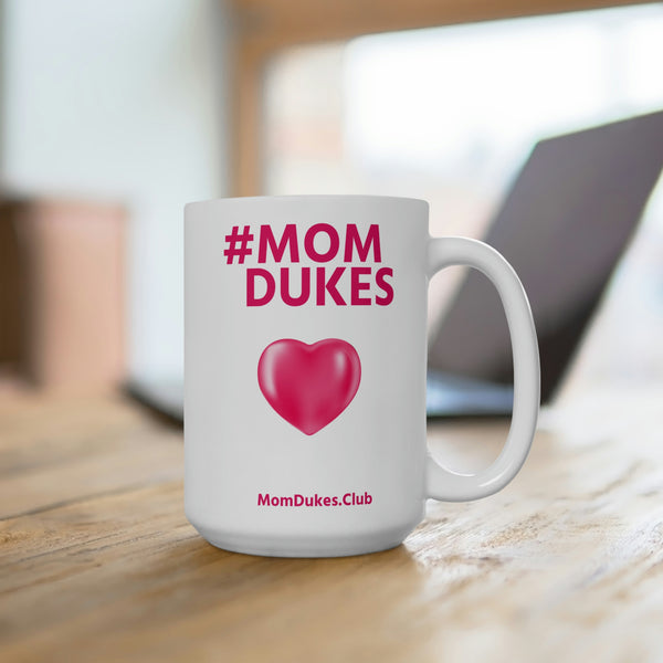 Mom Dukes White Coffee Cup Mug, 15oz- (Pink Letters)  i am New Jack Sexy - Al B. Sure! - NewJackSexy.com