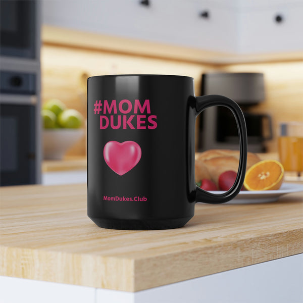Mom Dukes Black Coffee Cup Mug, 15oz- (Pink Letters)  i am New Jack Sexy - Al B. Sure! - NewJackSexy.com