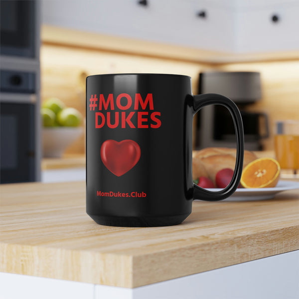 Mom Dukes Black Coffee Cup Mug, 15oz- (Red Letters)  i am New Jack Sexy - Al B. Sure! - NewJackSexy.com