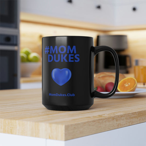 Mom Dukes Black Coffee Cup Mug, 15oz (Blue Letters)  i am New Jack Sexy - Al B. Sure! - NewJackSexy.com